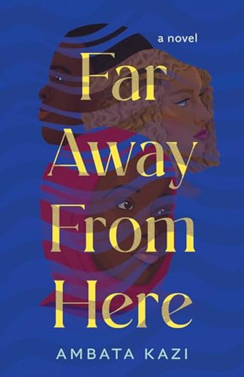 Front cover of Far Away From Here 